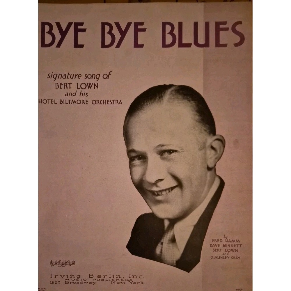Bye Bye Blues From‎ Irving Berlin Inc 1930 Vintage Sheet Music Song Of Bert Lown